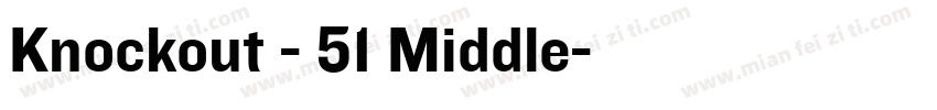 Knockout - 51 Middle字体转换